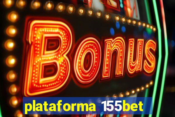 plataforma 155bet